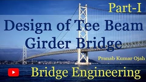Design example of Tee Beam Girder Bridge (Part-I)