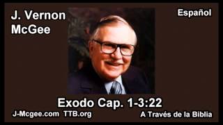 02 Exodo 01-3:22 - J Vernon Mcgee - a Traves de la Biblia