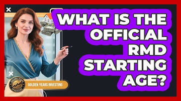 What Is The Official RMD Starting Age?