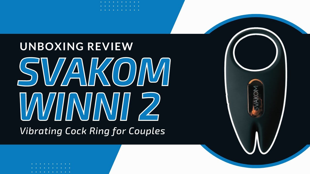Svakom Winni 2 App Controlled Vibrating Penis Ring Review by The Enhanced  Male