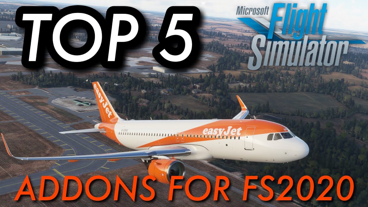 TOP 5 Must Have MSFS2020 Addons - YouTube