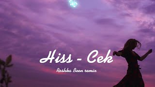 Hiss - Çək (Roshka Been remix) Resimi