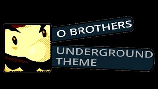 Underground Theme from 0'Brothers (Mari0: AE Mappack)