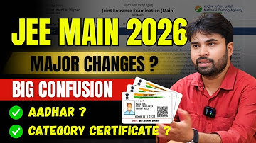 JEE Main 2026 Registration Form Filling Date | JEE Exam Date |  Category certificate, Aadhar Update