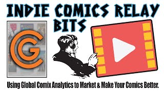 ICR Bits - Using the Global Comix Analytics to Market & Make Better Comics
