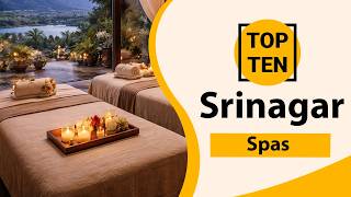 Top 10 Best Spas in Srinagar Srinagar Best Spas Srinagar Spas India