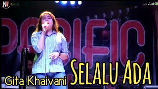 Lagu Pop populer-Selalu Ada-Gita Khaivani || NF7 Studio