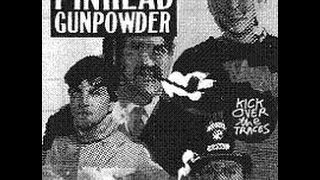 Pinhead Gunpowder-Kick Over The Traces(Full Album)