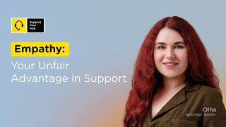 Why Empathy is the Most Powerful Tool in Customer Support