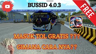 BUSSID!!! CARA MASUK TOL GRATIS TANPA BAYAR || BUSSID 4.0.3 screenshot 2