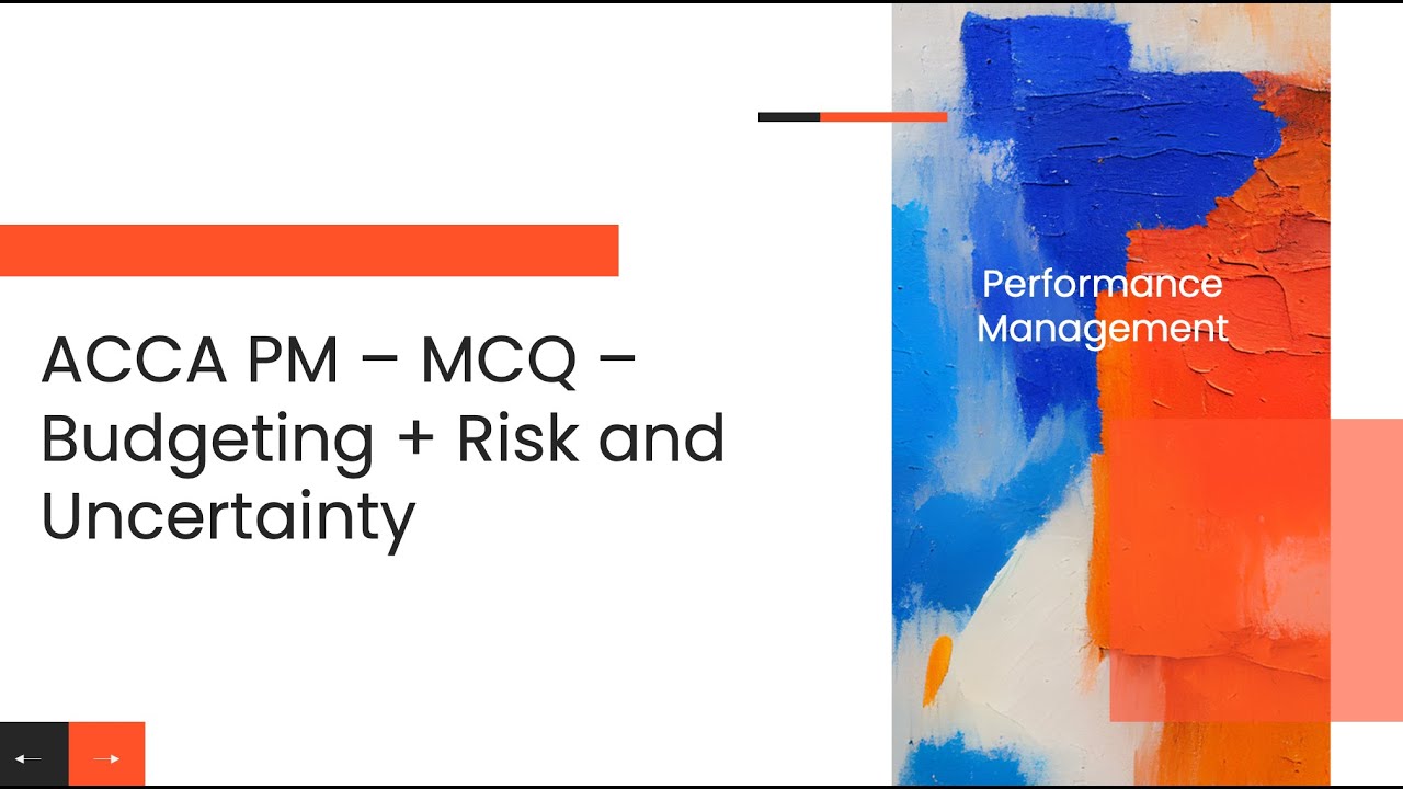 ACCA PM - MCQ Solving - Budgeting, Risk and Uncertainty - YouTube