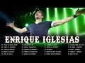 Enrique Iglesias Greatest Hits 2022 - Best Songs of Enrique Iglesias Ever NonStop Playlist