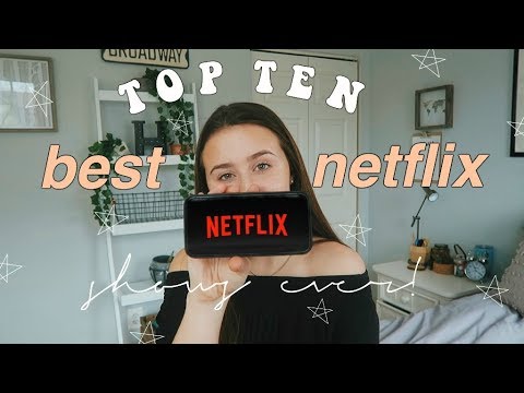 10-netflix-shows-you-have-to-watch-|-hannah-teal