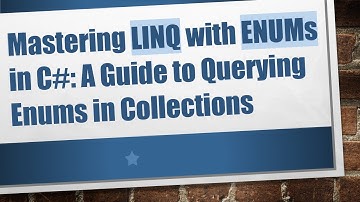 Mastering LINQ with ENUMs in C#: A Guide to Querying Enums in Collections