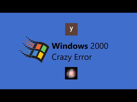 Windows 2000 Crazy Error