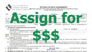 Get Paid to Assign a Purchase Agreement - Create an Option Agreement and Charge for Assignment