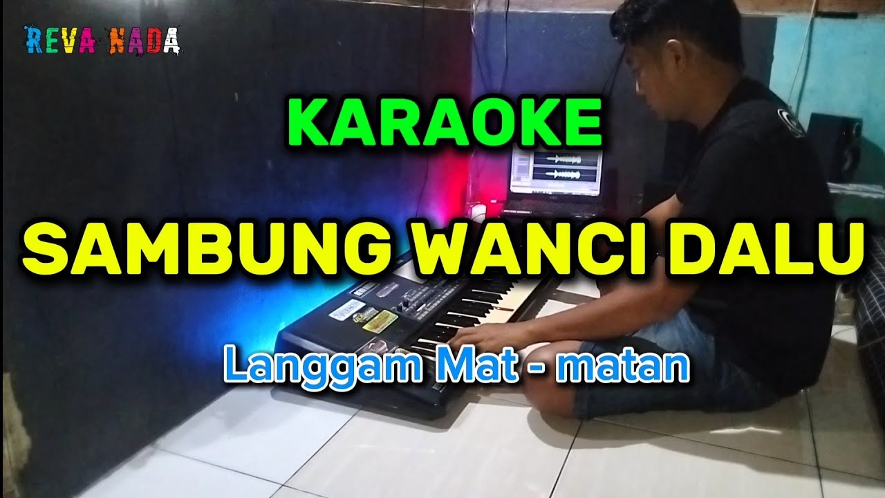 SAMBUNG WANCI DALU - KARAOKE - LANGGAM CAMPURSARI