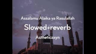 Assalamu alaika ya yarasulallah || slowed   reverb || Naat || with lyrics