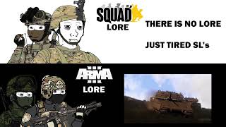 ARMA 3 Lore vs Squad Lore MEME