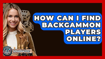 How Can I Find Backgammon Players Online? - The Board Game Xpert
