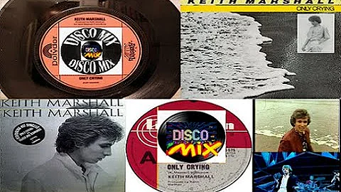 Keith Marshall - Only Crying (Disco Mix Extended Top Selection Video 80s) VP Dj Duck
