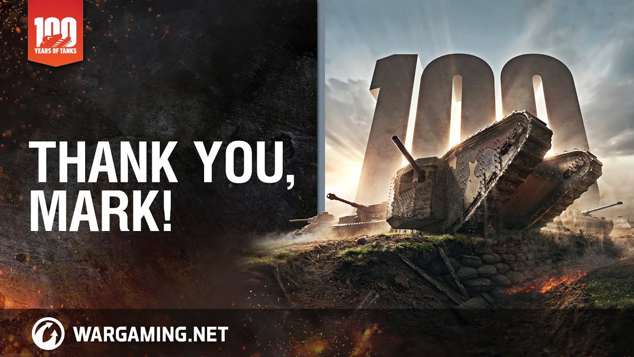 World Of Tanks - Thank You, Mark! - Youtube