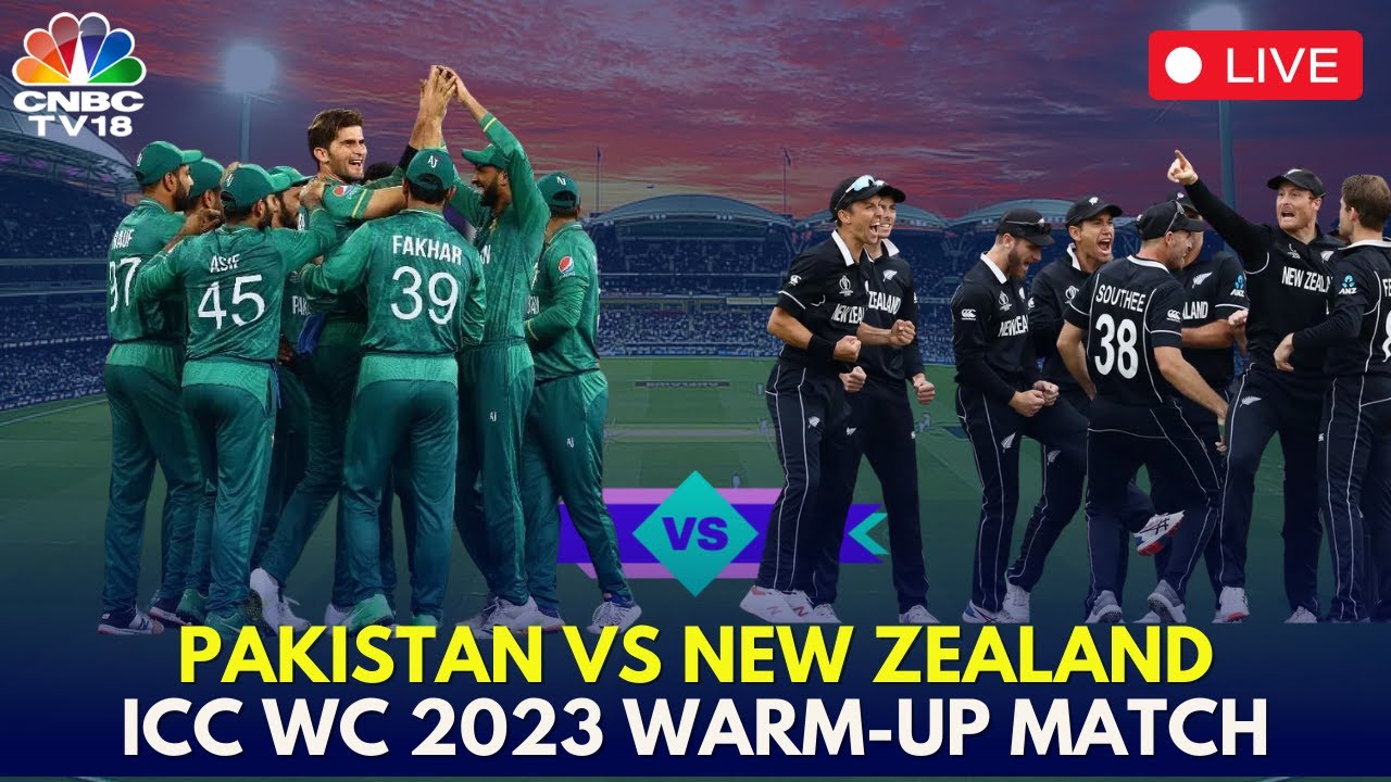 Pakistan VS New Zealand 2023 Live Match Today ICC World Cup WarmUp