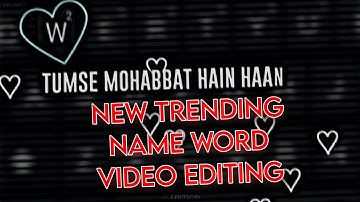 W WORD NAME × TUMSE MOHABBAT HAI HAAN NEW KEYBOARD LOVE XML #trending #viral #w_name_status #w #love