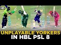 All unplayable yorkers in hbl psl 8  hbl psl 8  mi2a