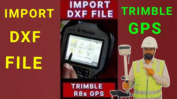 how to import DXF file in Trimble gps R8s in urdu hindi