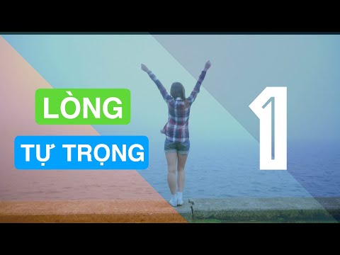 Video: Những Phản ánh. Lòng Tự Trọng