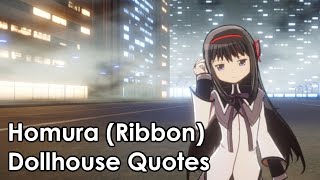 Homura Akemi (Ribbon) - Dollhouse Quotes