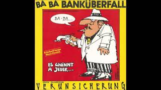 EAV - Erste Allgemeine Verunsicherung - Ba-Ba Banküberfall 12&quot; Kriminell-Lange Maxi Version