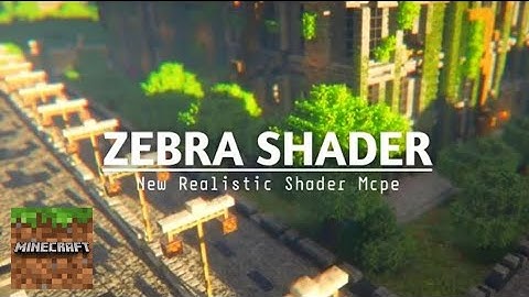 TOP 1 SHADER MCPE 1.19.50 & 1.20 || ZEBRA SHADER - REALISTIC SHADER & LIGHT SHADER