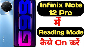 How to enable reading mode in Infinix Note 12 Pro || Infinix Note 12 Pro reading mode