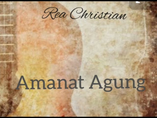 Rea Christian - Amanat Agung class=