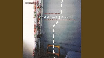 Chamber Symphony in D Major, Op. 83a: IV. Allegretto (Arr. R. Barshai from String Quartet No. 4...