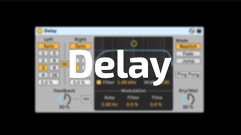 All About Ableton Audio Effects - Delay
