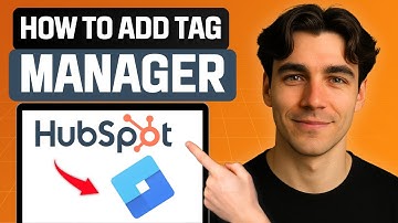 How to Add Google Tag Manager to HubSpot Websites (Tutorial 2025)