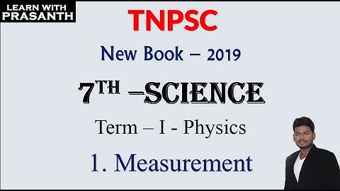 Measurement | 7th STD |Term I | Science | TNPSC New Book | Physics English Medium |  தமிழில்