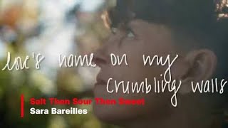 Sara Bareilles - Salt Then Sour Then Sweet