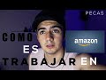 Trabajando En AMAZON | Cómo Es Trabajar En AMAZON(warehouse) | PECAS