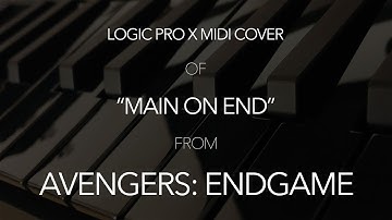 Avengers: Endgame OST "Main on End" (Logic Pro X MIDI Cover)