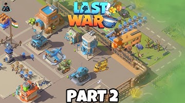 Last War:Survival Game Part 2 Gameplay Walkthrough | Android / iOS