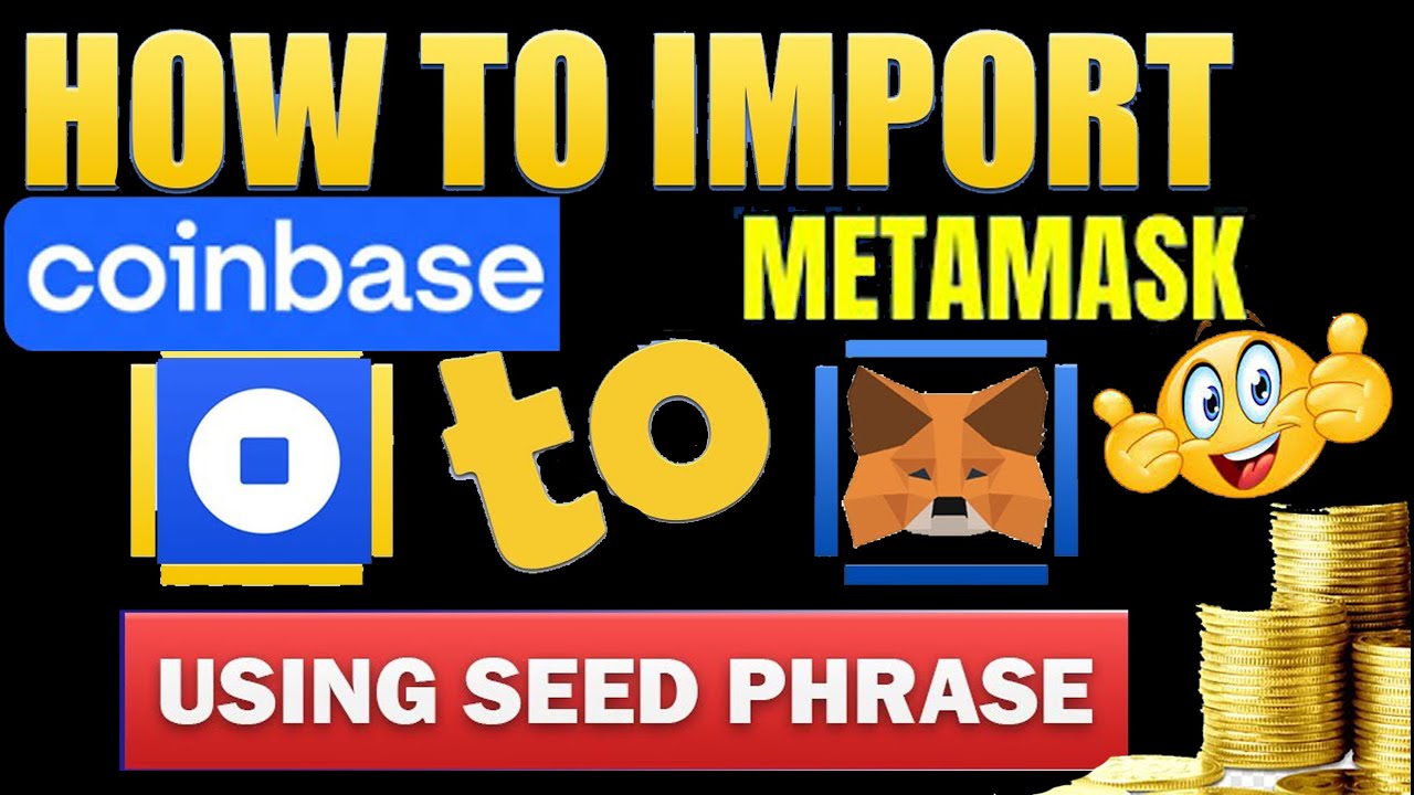 How to import Coinbase wallet to MetaMask? Can I move my Coinbase to