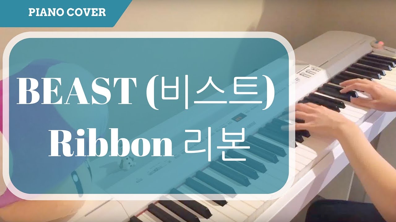 BEAST (비스트) 리본 Ribbon (PIANO) YouTube