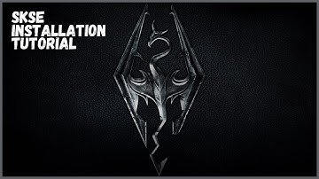 SKSE Installation Tutorial - SKYRIM SE