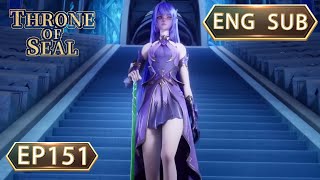 ENG SUB | Throne Of Seal [EP151] english