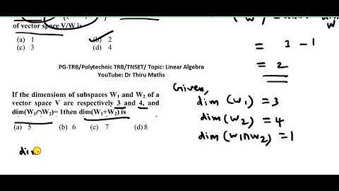 Linear Algebra/If the dim of subspaces W1&W2 of V are resply 3 and 4,&dim(W1∩W2)= 1,dim(W1+W2) =?