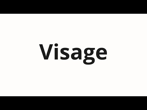 How to pronounce Visage